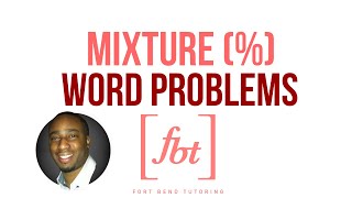 Mixture Word Problems with Percents WP11 fbt [upl. by Tonina]