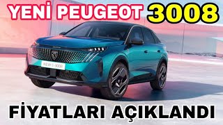 YENİ PEUGEOT 3008 LANSMAN FİYATLARI AÇIKLANDI  PEUGEOT 3008 FİYAT LİSTESİ  peugeout3008 peugeot [upl. by Aikmat]