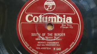 Benny Goodman  SOUTH OF THE BORDER [upl. by Furlong]