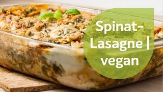 TofuSpinatLasagne  Vegane Rezepte [upl. by Hairu351]