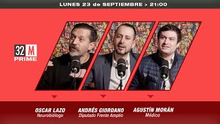 32 MINUTOS  23 de SEPTIEMBRE  HOY ANDRÉS GIORDANO diputado FA  OSCAR LAZO y Dr AGUSTÍN MORÁN [upl. by Ellednahc]