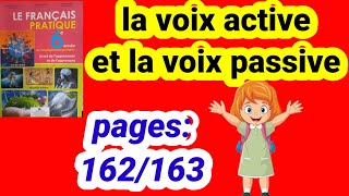 la voix active et la voix passivefrançais pratique 6ème année primaire pages162163 [upl. by Aicekan]