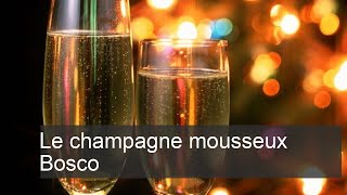 Champagne mousseux Bosco  Pour [upl. by Derag]