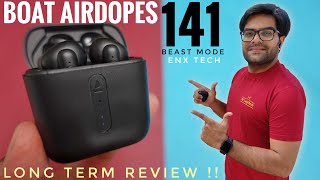 boAt Airdopes 141 with Beast Mode amp ENx Tech Long Term Review ⚡⚡ [upl. by Gabie]