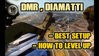 How To Level Up  DMR14 amp DIAMATTI  Without Cold War  Best Class Setup [upl. by Acilef]