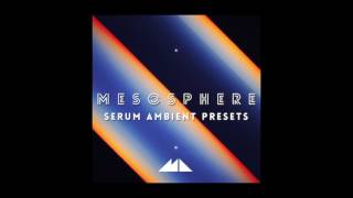 Mesosphere  Serum Ambient Presets Modeaudio [upl. by Nanci]