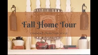 Fall Home Tour 2018  Country Primitive Style [upl. by Snah]