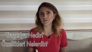 Tragedya Nedir Özellikleri Neler  1 oyunculuk tiyatro tragedy antikyunan [upl. by Airol]