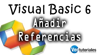 Añadir una referencia o librería en Visual Basic 6 VB6 [upl. by Gusty462]