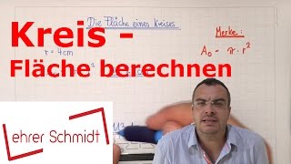 Kreis  Fläche berechnen  Geometrie  Mathematik  Lehrerschmidt [upl. by Luana970]