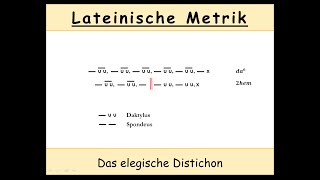 Elegisches Distichon Latein erklärt Hexameter  Pentameter [upl. by Mehsah]