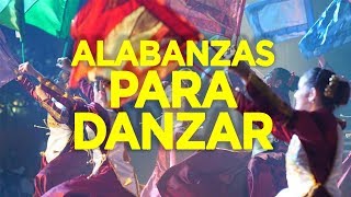 Las Mejores Alabanzas Para Danzar [upl. by Jacquelynn694]