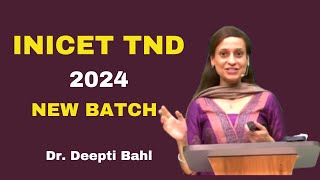 Launching the new season for INICET TND 2024  Dr Deepti Bahl [upl. by Pernas]