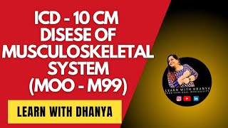 Musculoskeletal Disease icd 10 GUIDELINES M00M99 learnwithdhanya icd10cm ICD10GUIDELINES [upl. by Ahsaeyt]