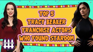 Top 5 Tracy Beaker Franchise Actors Who Found Stardom [upl. by Nelli]