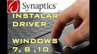 Instalar SYNAPTICS TOUCHPAD driver WINDOWS 8 WIN 10 XP VISTA en 5 MINUTOS 2024 [upl. by Maillij925]