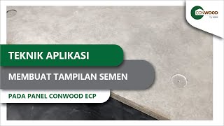 TEKNIK PENGECATAN CEMENT WASH PADA ECP PANEL [upl. by Antonio229]