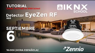 TIPS KNX Nº280 Productos Zennio Tutorial 5 EyenZen RF 868 [upl. by Artie]