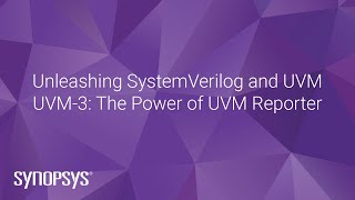 UVM3 UVM Reporter  Synopsys [upl. by Mcginnis778]