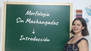 Introducción  Morfología Sin Machangadas PAU ESO Bachillerato [upl. by Darnok]