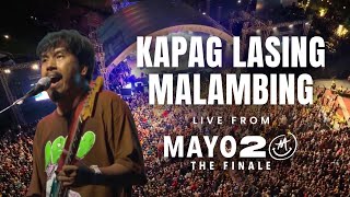 Kapag Lasing Malambing  Mayonnaise Live at QC Circle  Mayo 20 The Finale [upl. by Ihab676]