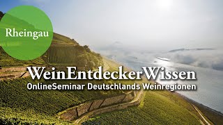 RHEINGAU – WeinEntdeckerWissen OnlineSeminar Deutschlands Weinregionen [upl. by Eerrehs]