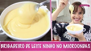 BRIGADEIRO DE LEITE NINHO NO MICROONDAS  365  Receitas da Mussinha [upl. by Ten729]