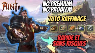 Tuto raffinage SANS ABONNEMENT PREMIUM PETIT BUDGET ET SANS RISQUES I Albion Online [upl. by Alarice413]