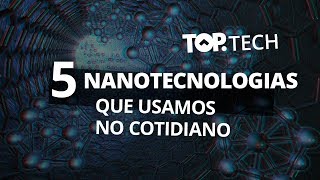 5 invenções da nanotecnologia [upl. by Travers]