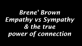 Brene Brown  Empathy vs Sympathy and the Power of Connection [upl. by Xerxes]