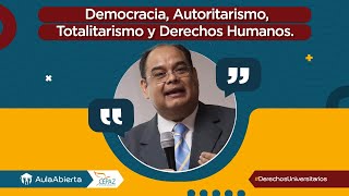 Democracia Autoritarismo Totalitarismo y Derechos Humanos Por Alí Daniels [upl. by Northway]