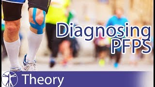 Patellofemoral Pain Syndrome  Diagnosis [upl. by Brothers302]