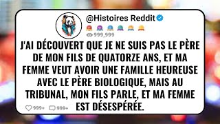 Jai découvert Que Je Ne Suis Pas le Père De Mon Fils De Quatorze Ans Et Ma Femme Veut Avoir Une [upl. by Debarath]