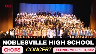 Noblesville High School Holiday Choirs ConcertquotCool Yulequot December 9th and 10th 2022 Vorlak Vlogs [upl. by Eta]