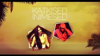 Renate ft Scardoff  Katkised Inimesed [upl. by Aivin24]