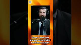 Steven Andersons Strange ExtraBiblical Teaching On Adam  New IFB Cult Slipping Into Evolution [upl. by Notsae]