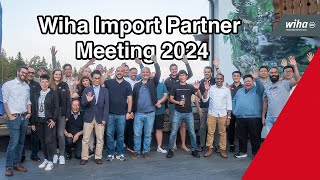 Wiha Import Partner Meeting 2024 [upl. by Hakvir]