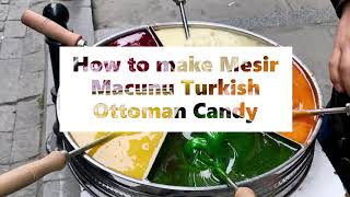 How to make Mesir Macunu Turkish Ottoman Candy [upl. by Emlynne]