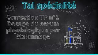 Dosage conductimétrique par étalonnage du sérum physiologique Terminale spécialité correction TP 1 [upl. by Elisabeth]