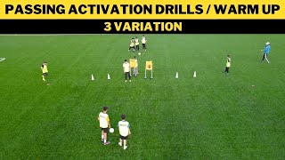 Passing Activation Drills  Warm UP  3 Variation  FootballSoccer Drill [upl. by Odnomor265]