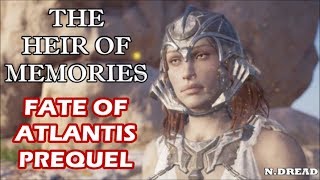 Assassins Creed Odyssey  quotThe Heir of Memoriesquot Fate of Atlantis Prequel Full Mission [upl. by Niawat]