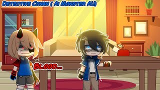 Blood  Meme  Detective Conan  Ai Monster AU  Gacha Club READ DESK [upl. by Schreib1]