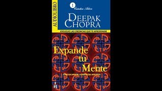 Expande tu mente  Deepak Chopra  Audiolibro Completo [upl. by Haas]