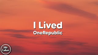 OneRepublic  I Lived Lyrics [upl. by Editha]