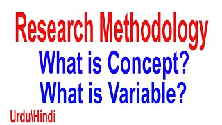 What is Variable in Research  Variable and Concept  Difference between Concept and Variable Urdu [upl. by Inamik]