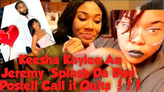 Keesha Kaylee An Jeremy quotSplash The Donquot Postell Breakup  Is This a publicity stunt [upl. by Hannad409]