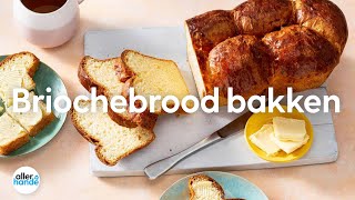 Brioche brood  Recept  Allerhande [upl. by Yenittirb]