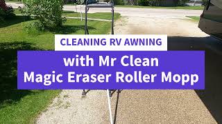 Cleaning RV Awning with Mr Clean Eraser Roller Mop [upl. by Nikolai]