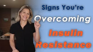 Signs Youre Overcoming Insulin Resistance [upl. by Freudberg]