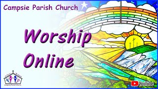 Campsie Parish Church  Sunday Service Live Stream  Sunday 4th August 2024 [upl. by Abrams]